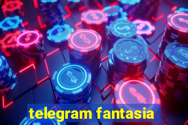 telegram fantasia